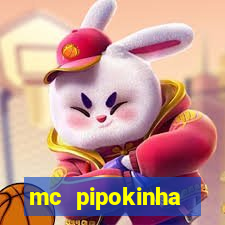 mc pipokinha vazados privacy
